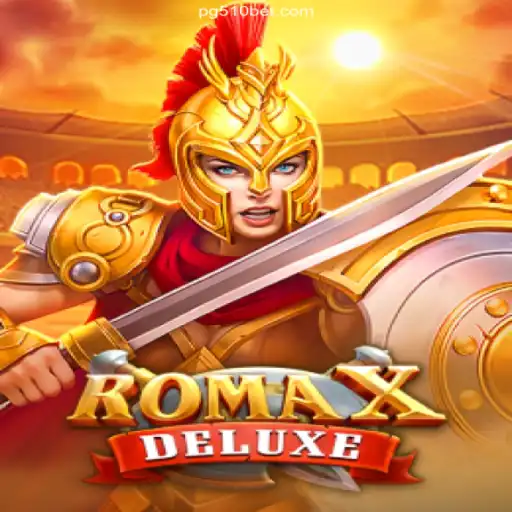Exploring RomaXDeluxe: The Thrilling New Game at 510bet.com Oficial