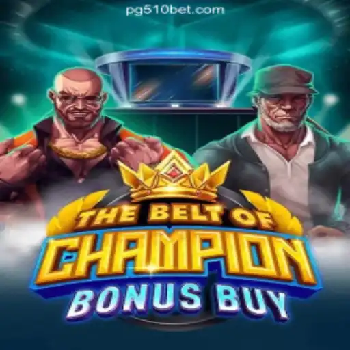 Discover the Thrill of TheBeltOfChampionBonusBuy: A Stellar Addition to Online Gaming